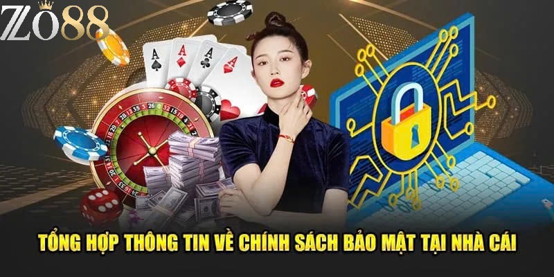 Lợi ích mang lại của chính sách bảo mật Zo88